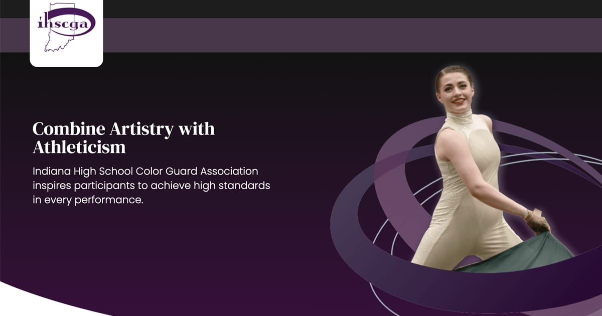 Color Guard | Indiana High School Color Guard Association | IHSCGA